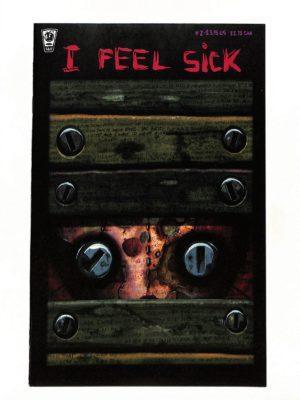 I Feel Sick #002 3rd Printing